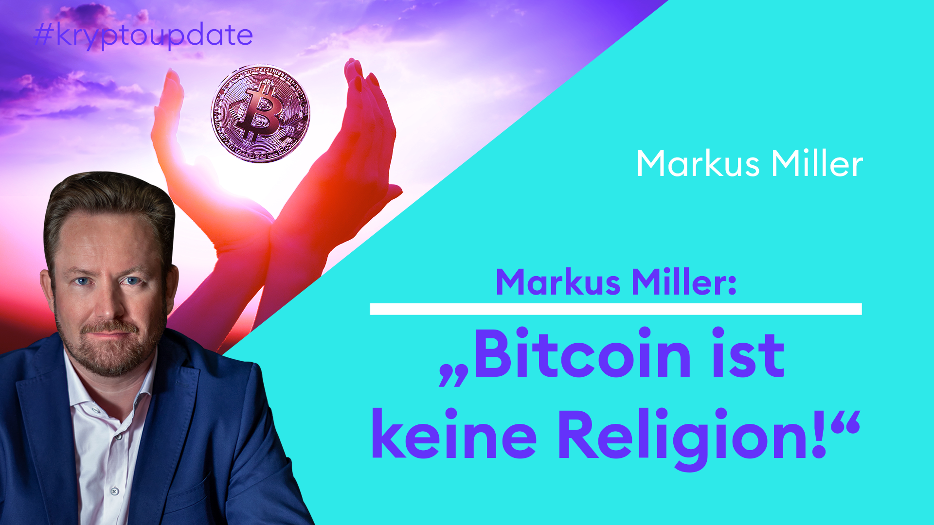 Markus Miller: „Bitcoin ist keine Religion!"